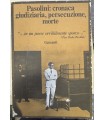 Pasolini: cronaca giudiziaria, persecuzione, morte.