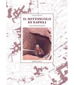 Il sottosuolo di Napoli.