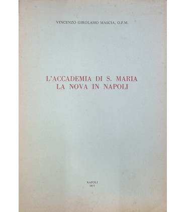 L'Accademia di S. Maria la Nova in Napoli.