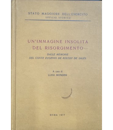 Un'immagine insolita del risorgimento dalle memorie de Conte Eugenio De Roussy de Sales.