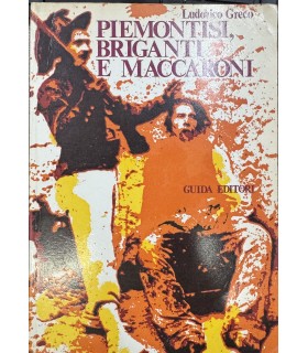 Piemontesi, briganti e maccaroni.