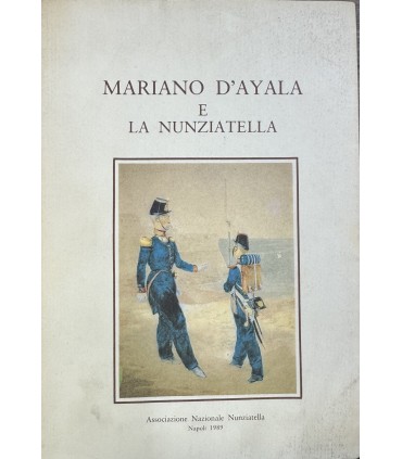 Mariano d'Ayala e la Nunziatella.