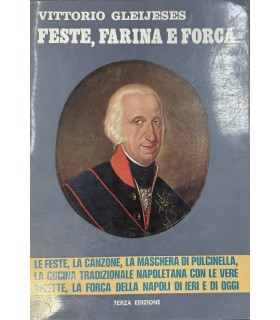Feste, Farina e Forca.