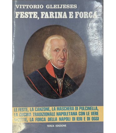 Feste, Farina e Forca.