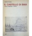 Il castello di Baia. Storia, leggenda e poesia.