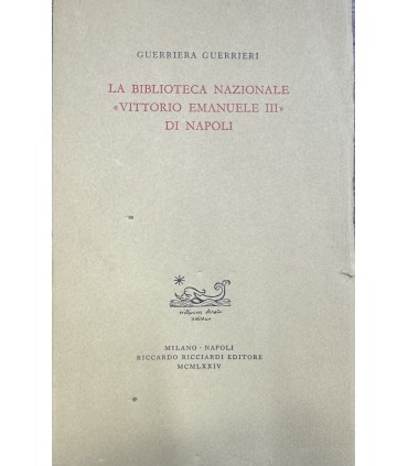 La Biblioteca Nazionale "Vittorio Emanuele III" di Napoli.