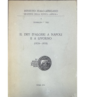 Il Dey d'Algeri a Napoli e a Livorno.