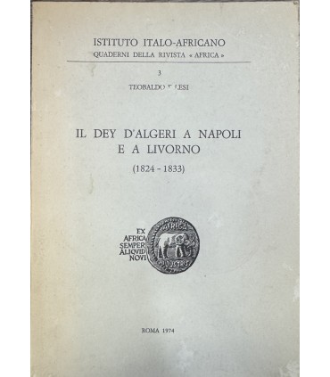 Il Dey d'Algeri a Napoli e a Livorno.