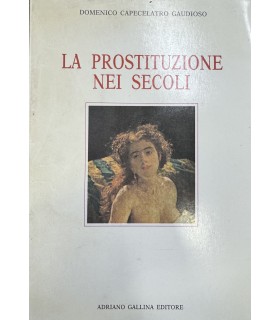 La prostituzione nei secoli.