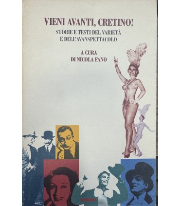 Vieni avanti, cretino!