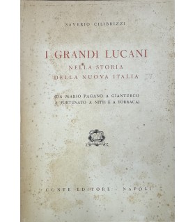 I grandi lucani nella storia della nuova Italia.