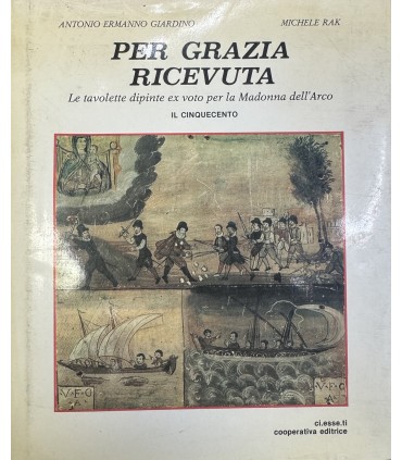 Per grazia ricevuta.