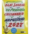Ogni Juorno 'nu Pruverbio. Calendario napoulitano 2027.