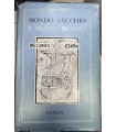Mondo vecchio e nuovo mondo.