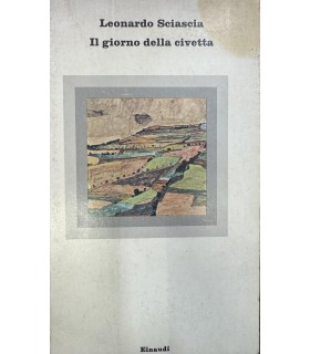 Sciascia Leonardo. Il giorno della civetta.