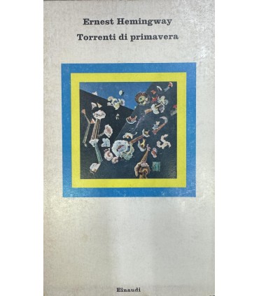 Hemingway Ernest.Torrwnti di primavera.