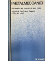 I metalmeccanici. Documenti per una storia della FIOM.