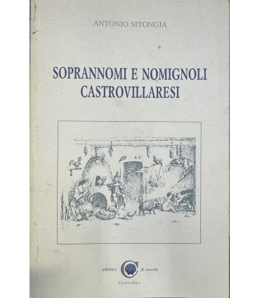 Sitongia Antonio. Soprannomi e nomignoli castrovillaresi.