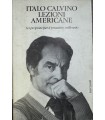 Calvino Italo. Lezioni americane.