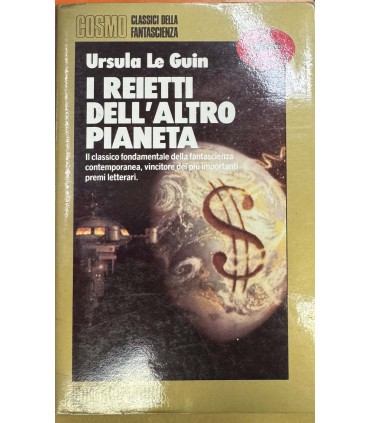 Le Guin Ursula. I reietti dell'altro pianeta.