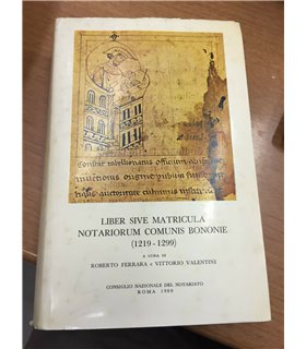 Liber sive matricula notariorum comunis bononie (1219-1299)