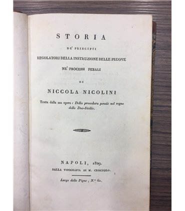 Storia de' principii regolatori della instruzione delle pruove ne' processi penali