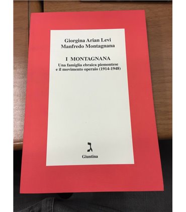 I Montagnana. Una famiglia ebraica piemontese e il movimento operaio