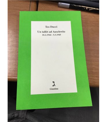 Un tallèt ad Auschwitz. 10,2,1944 - 5,5,1945