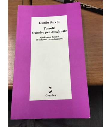 Fossoli: transito per Auschwitz
