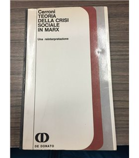 Teoria della crisi sociale in Marx. Una reinterpretazione