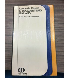 Il decadentismo italiano. Svevo Pirandello D'Annunzio