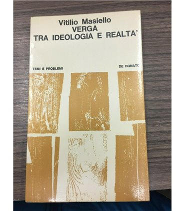 Verga tra ideologia e realtà