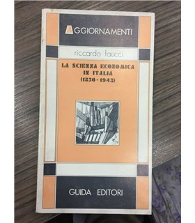 La scienza economica in Italia. (1830-1943)