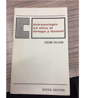 Antropologia ed etica di Ortega Y Gasset
