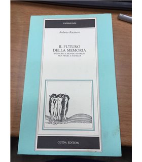 Il futuro della memoria. Filosofia e mondo storico tra Hegel e Scheler