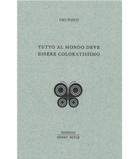 Tutto al mondo deve essere coloratissimo