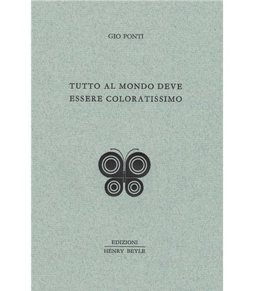 Tutto al mondo deve essere coloratissimo