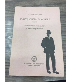 Questo finirà banchiere. Racconti