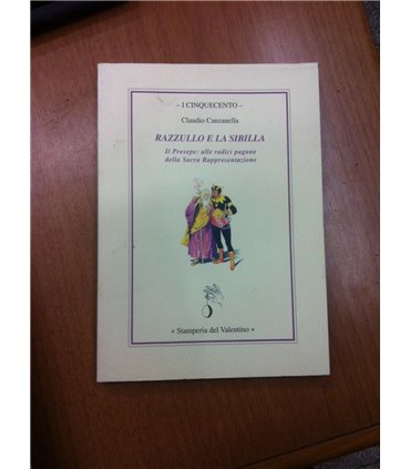 Razzullo e la Sibilla. Il Presepe: alle radici pagane della Sacra Rappresentazione