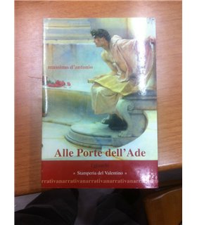 Alle porte dell'Ade. L'ascesa al potere di Nerone e il più atroce dei suoi delitti