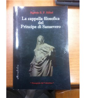 La cappella filosofica del Principe di Sansevero