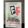 Futurismo cento x100