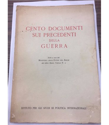 Cento documenti sui precedenti della guerra