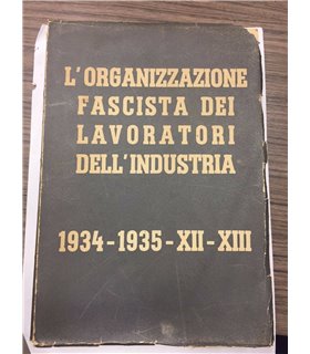 L'Organizzazione Fascista dei lavoratori dell'industria. 1934-1935