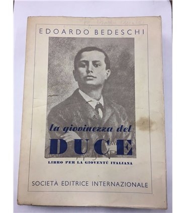 La giovinezza del Duce. Libro per la gioventù italiana