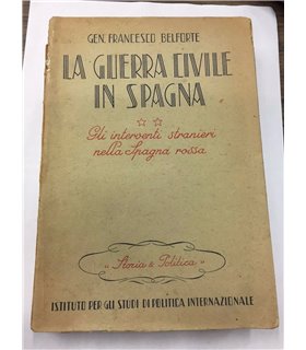 La guerra civile in Spagna. Vol. 2. Gli interventi stranieri della Spagna Rossa