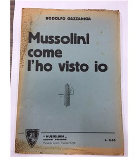 Mussolini come l'ho visto io