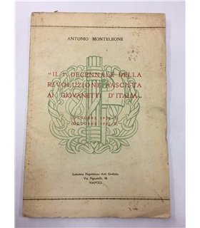 "Il 1° decennale della rivoluzione fascista ai giovanetti d'Italia". Ottobre 1922-1932