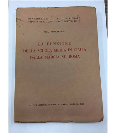 La funzione della scuola media in Italia dalla Marcia su Roma