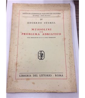 Mussolini e il problema adriatico
